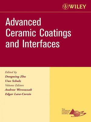 cover image of Advanced Ceramic Coatings and Interfaces, Ceramic Engineering and Science Proceedings, Cocoa Beach